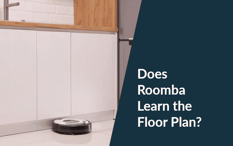 Does Roomba Learn the Floor Plan? A Question You Do Not
